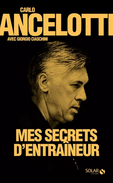 Mes secrets d'entraineur - Carlo Ancelotti, Giorgio Ciaschini - edi8