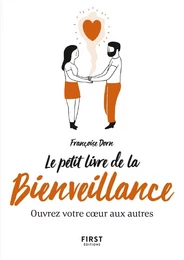 Le Petit Livre de la bienveillance - Ouvrez votre coeur aux autres