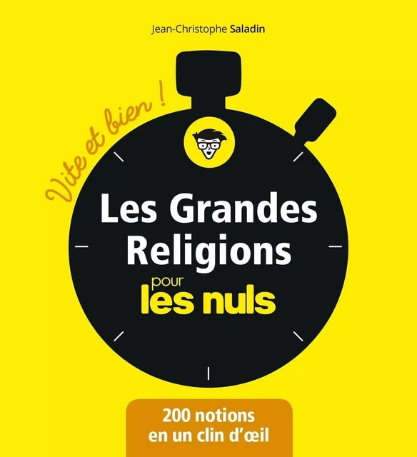 Les grandes religions pour les Nuls - Vite et bien - Jean-Christophe Saladin - edi8