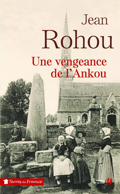 Une vengeance de l'Ankou - Jean Rohou - Place des éditeurs