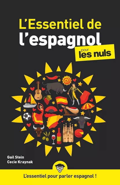 L'Essentiel de l'espagnol pour les Nuls, poche,2e éd - Cecie KRAYNAK, Gail STEIN - edi8