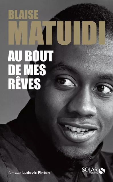 Au bout de mes rêves - Blaise Matuidi - edi8