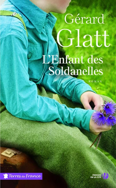 L'Enfant des Soldanelles - Gérard Glatt - Place des éditeurs