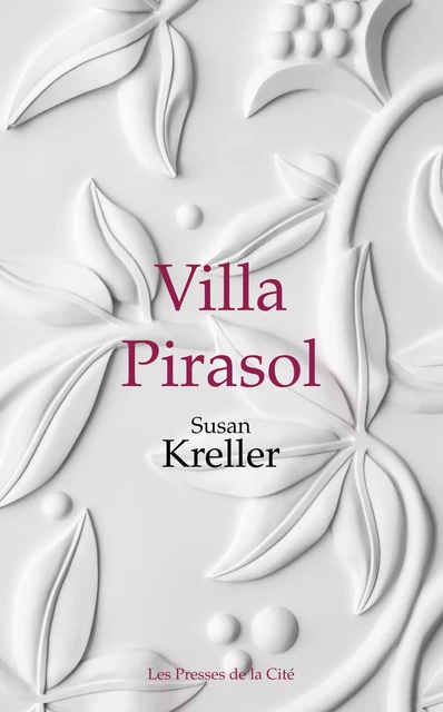 Villa Pirasol - Susan Kreller - Place des éditeurs