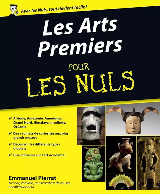 Les Arts Premiers Pour les Nuls - Emmanuel Pierrat - edi8