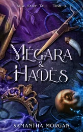 Mégara &amp; Hadès - New Fairy Tale Tome 3