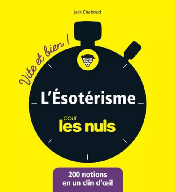 L'ésotérisme pour les Nuls - Vite et bien ! - Jack Chaboud - edi8