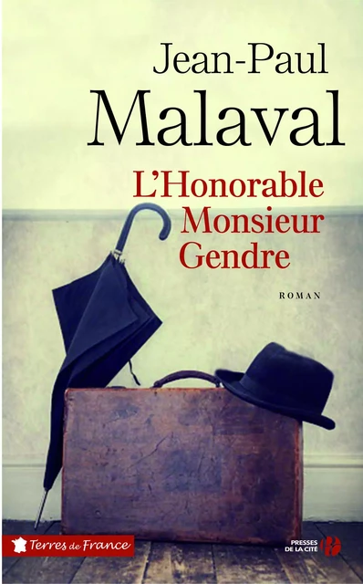 L'honorable Monsieur Gendre - Jean-Paul Malaval - Place des éditeurs