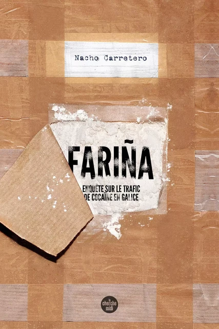 Fariña - Nacho Carretero - Cherche Midi