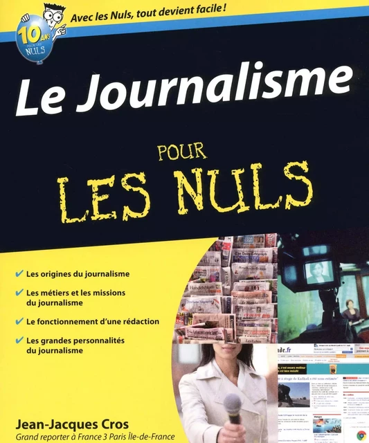 Le Journalisme Pour les Nuls - Jean-Jacques Cros - edi8