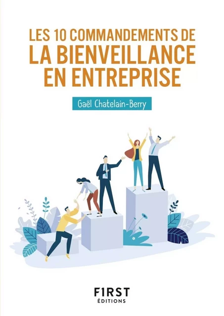 Les 10 commandements de la bienveillance en entreprise - Gael Chatelain-Berry - edi8