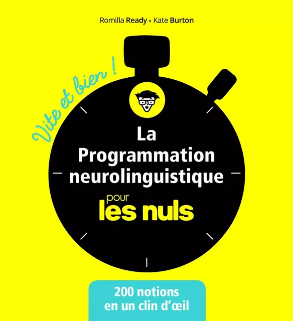 La programmation neurolinguistique pour les Nuls - Vite et bien - Kate Burton, Romilla Ready - edi8