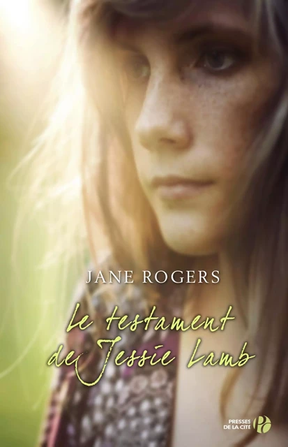 Le testament de Jessie Lamb - Jane Rogers - Place des éditeurs