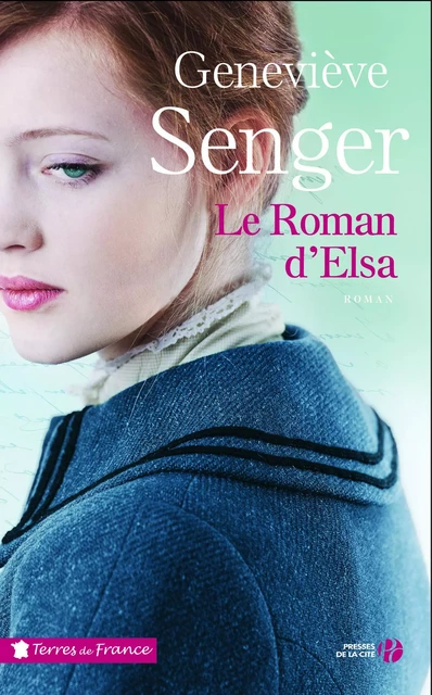 Le roman d'Elsa - Geneviève Senger - Place des éditeurs