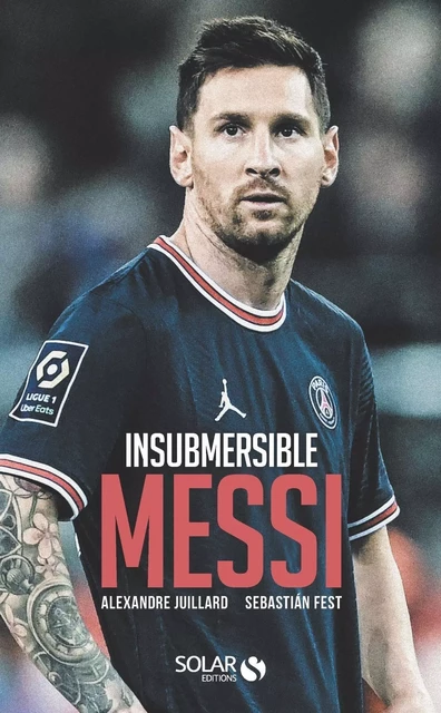 Insubmersible Messi - Alexandre Juillard - edi8