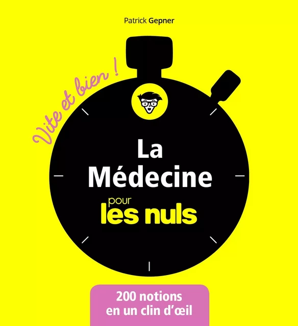 La médecine Vite et bien pour les Nuls - Patrick GEPNER - edi8