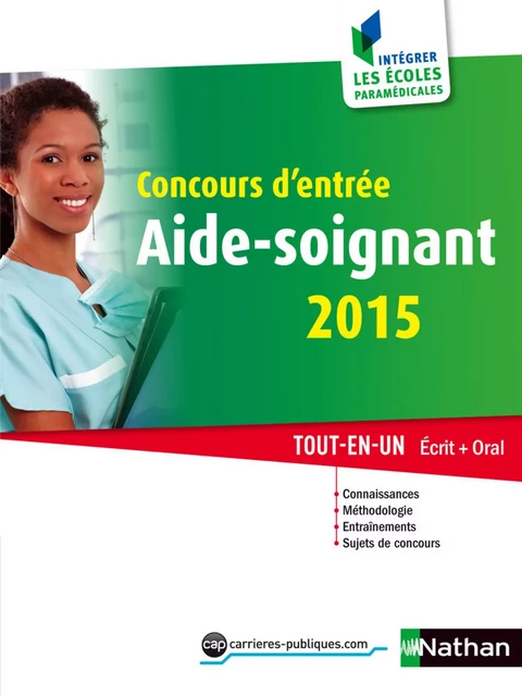 Concours d'entrée Aide-soignant 2015 - Annie Godrie, Christophe Ragot, Louisa Rebih, Élisabeth Simonin - Nathan