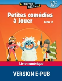 Petites comédies à jouer - tome 2