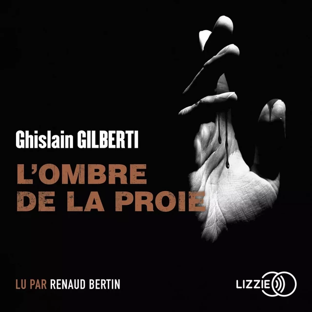 L'ombre de la proie - Ghislain Gilberti - Univers Poche