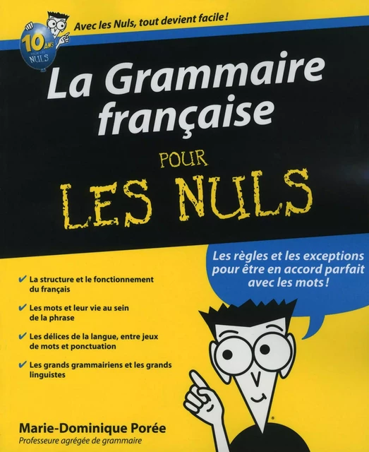 La Grammaire française pour les Nuls - Marie-Dominique Porée - edi8