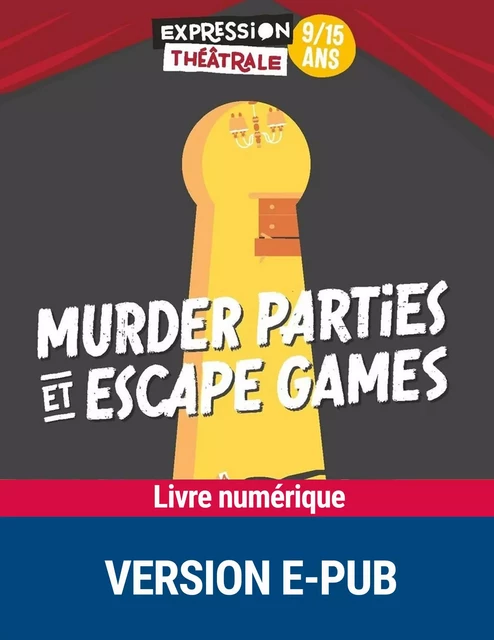 Murder parties et escape games 9/15 ans - Vivianne Faudi-khourdifi - Retz