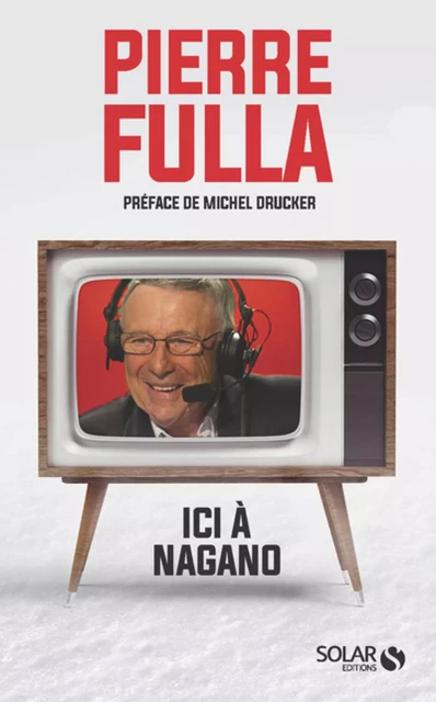 Pierre Fulla : "Ici à Nagano..." - Pierre Fulla - edi8