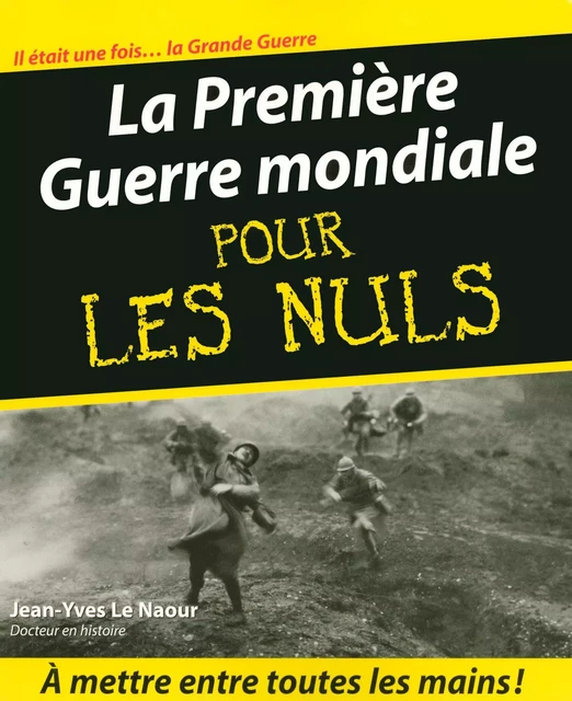 La Première Guerre mondiale Pour les Nuls - Jean-Yves Le Naour - edi8