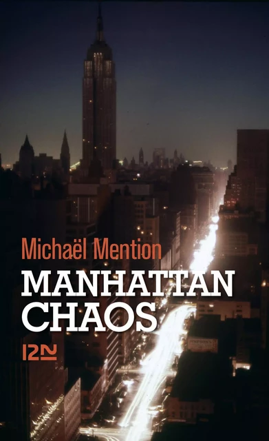 Manhattan chaos - Michaël Mention - Univers Poche