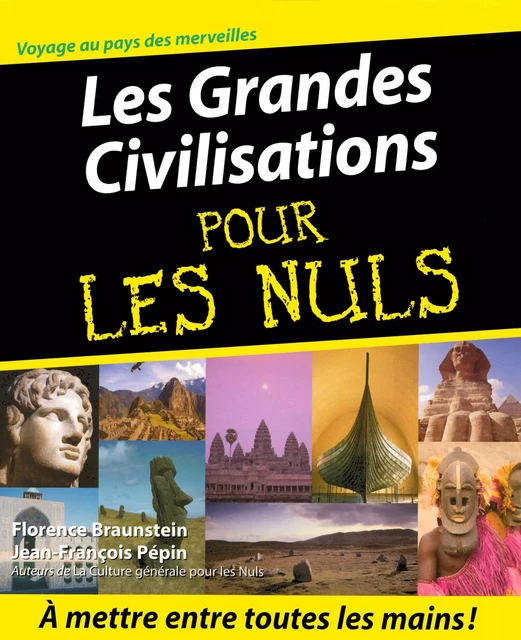 Les Grandes Civilisations Pour les Nuls - Florence Braunstein - edi8