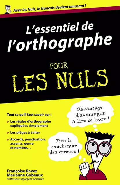 L'essentiel de l'orthographe Pour les Nuls - Françoise Ravez, Marianne Gobeaux - edi8