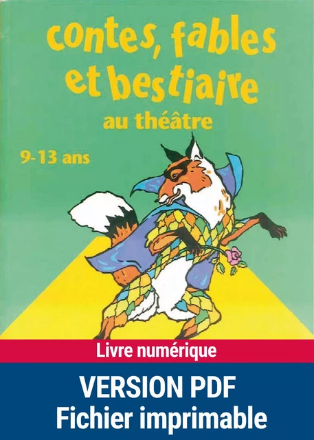 Contes, fables et bestiaires au théâtre - Suzanne Rominger, Brigitte Saussard, Anne-Catherine Vivet-Rémy - Retz