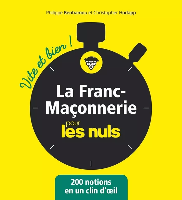 La Franc-maçonnerie Vite et bien pour les Nuls - Philippe Benhamou, Christopher Hodapp - edi8