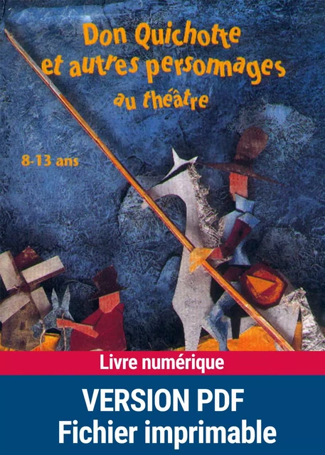 Don Quichotte et autres personnages -  Collectif - Retz