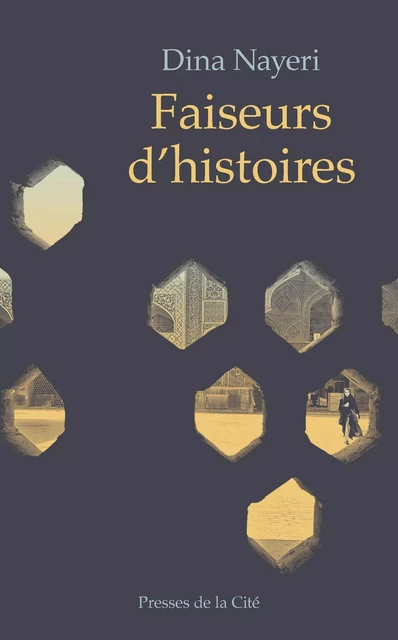 Faiseurs d'histoires - Dina Nayeri - Place des éditeurs