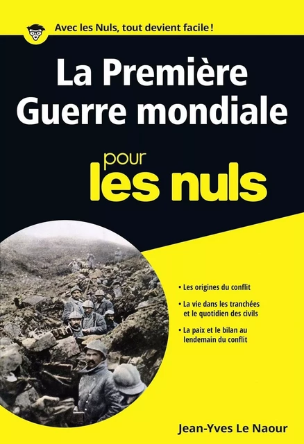 La première guerre mondiale pour les Nuls poche - Jean-Yves Le Naour - edi8