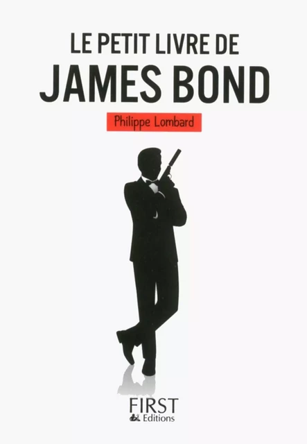 Le Petit Livre de James Bond - Philippe Lombard - edi8