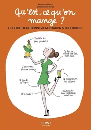 Qu'est-ce qu'on mange ? Le guide d'une bonne alimentation au quotidien