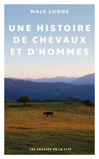 Une histoire de chevaux et d'hommes - Maja Lunde - Place des éditeurs