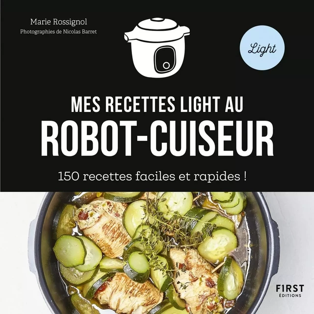 150 recettes light au robot-cuiseur - Marie Rossignol - edi8