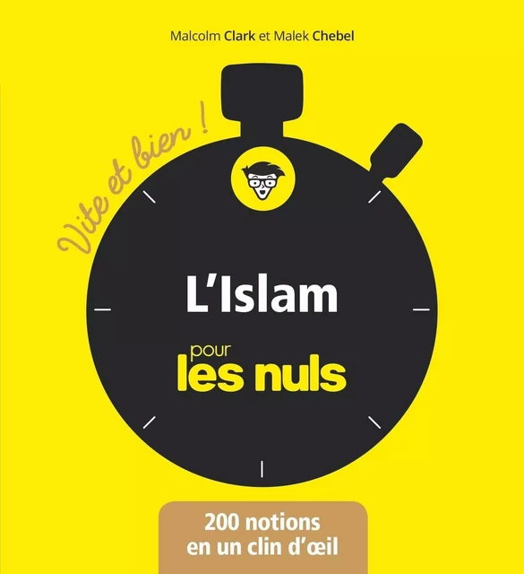 L'Islam Vite et bien pour les Nuls - Malek Chebel, Malcolm Clark - edi8