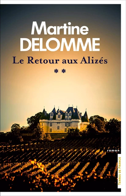 Le Retour aux Alizés - Martine Delomme - Place des éditeurs