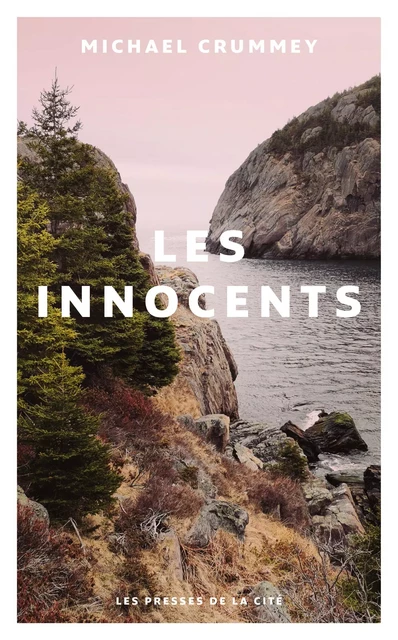 Les Innocents - Michael Crummey - Place des éditeurs