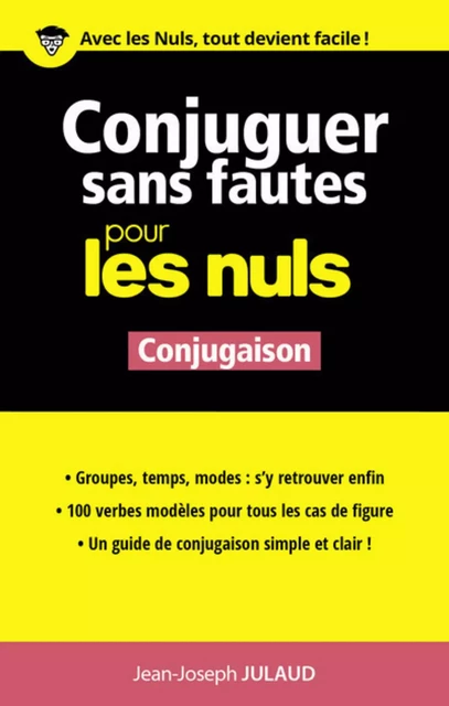 Conjuguer sans fautes pour les Nuls - Jean-Joseph Julaud - edi8