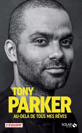 Tony Parker, Au-delà de tous mes rêves - Tony Parker - edi8