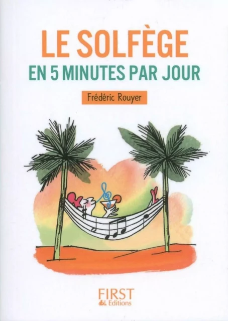 Petit livre - Le solfège en 5 minutes par jour - Frédéric Rouyer - edi8