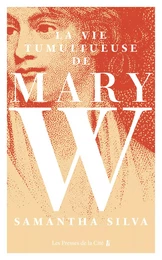 La Vie tumultueuse de Mary W.