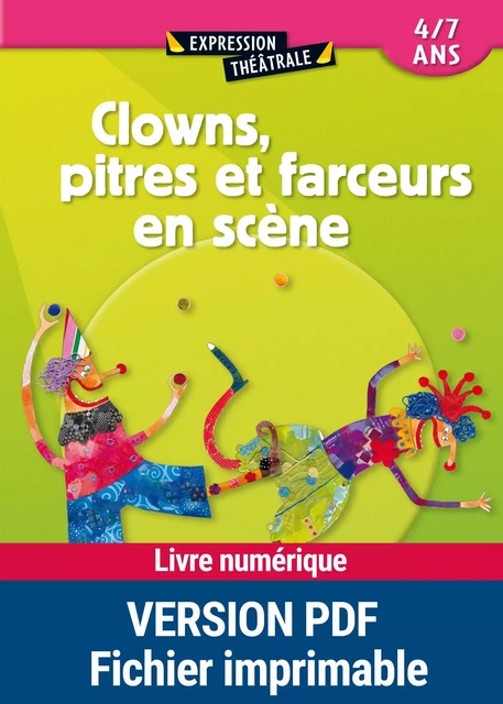 Clowns, pitres et farceurs en scène - Anne-Caroline d' Arnaudy, Emilie Cajol,  Collectif, Béatrice Rouer, Brigitte Saussard, Jocelyne Sauvard, Anne-Catherine Vivet-Rémy - Retz