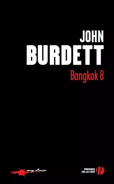 Bangkok 8 - John Burdett - Place des éditeurs