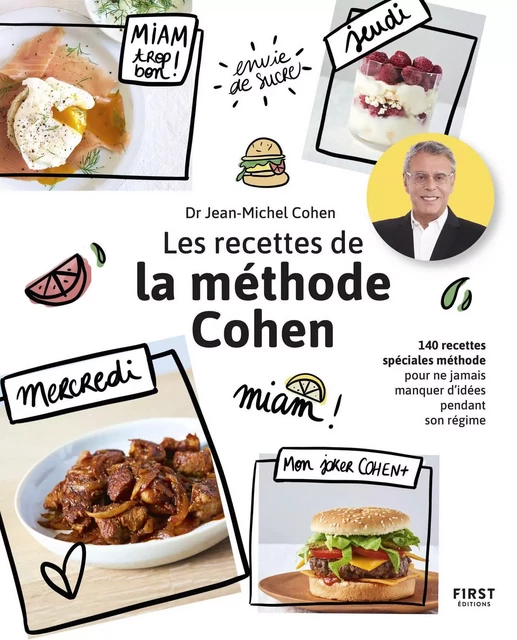 Les recettes de la méthode Cohen - 70 recettes adaptées à la méthode Cohen pour perdre du poids durablement. - Jean-Michel Cohen - edi8