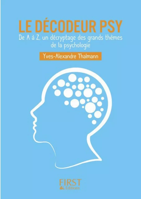 Le Décodeur psy - Nouvelle édition - Yves-Alexandre Thalmann - edi8